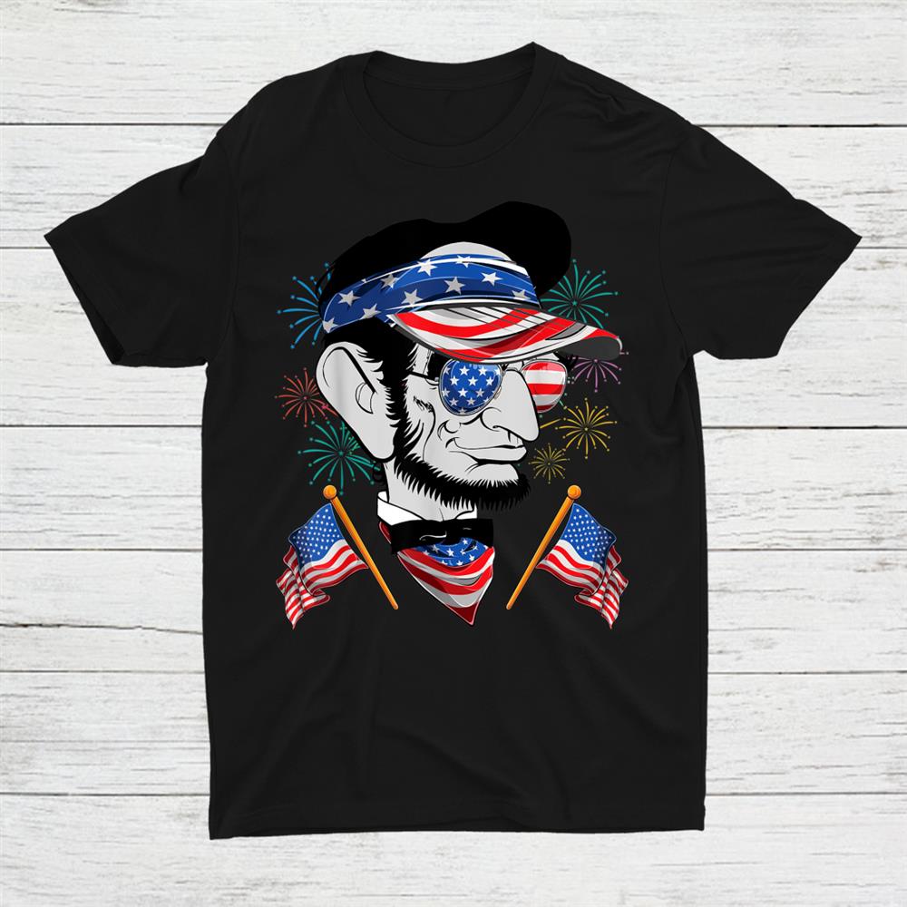 Funny 4th Of July Abe Lincoln Memorial Day Shirt
