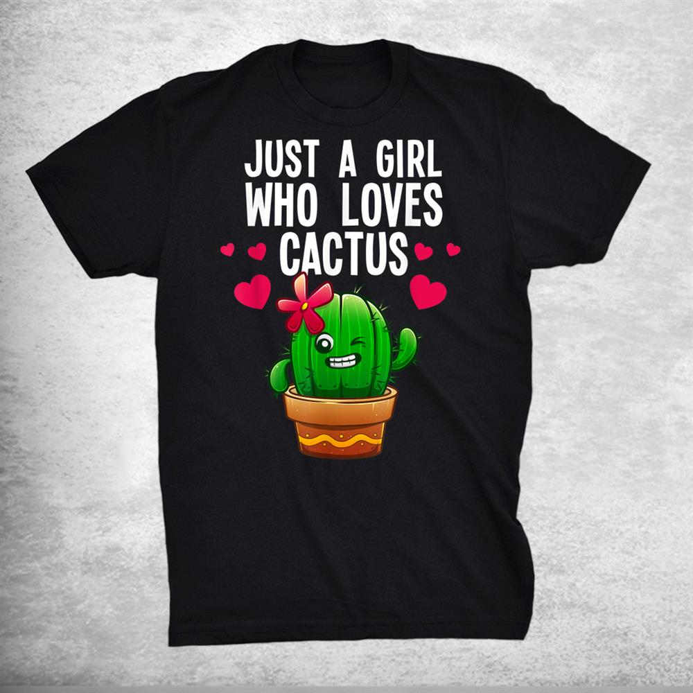 Funny Cactus Succulent Plant Garden Cactuses Shirt