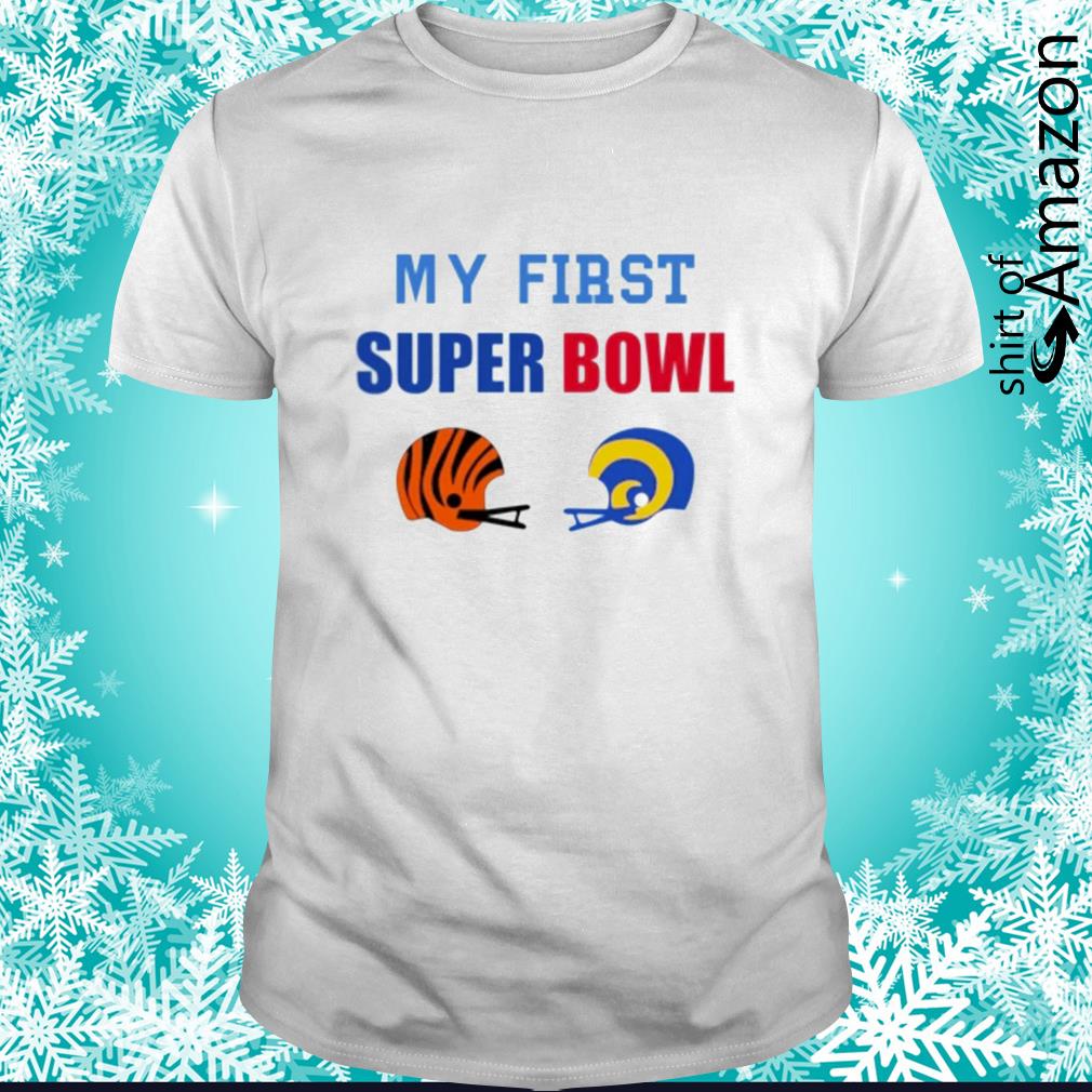 Funny Cincinnati Bengals Vs Los Angeles Rams  My First Super Bowl shirt