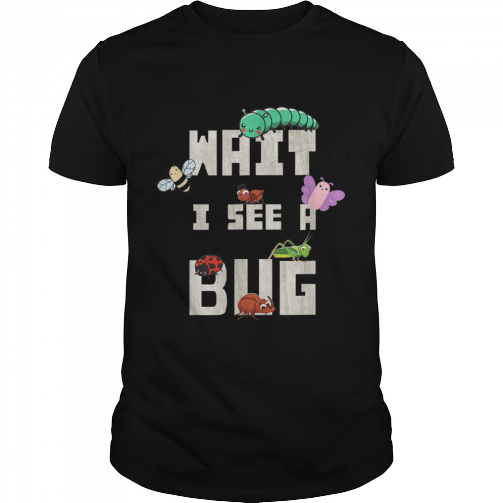 Funny Entomologist bug insect Entomology men women bug lover T-Shirt B0B2RL2398