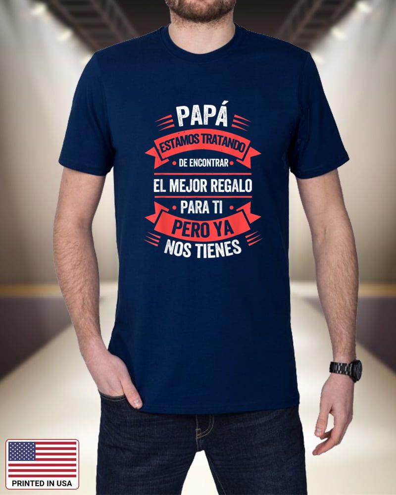 Funny Fathers Day Shirt Spanish Dad from Daughter Son VNwEZ