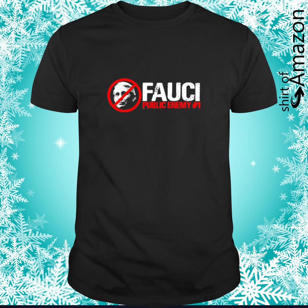 Funny Fauci public enemy #1 t-shirt