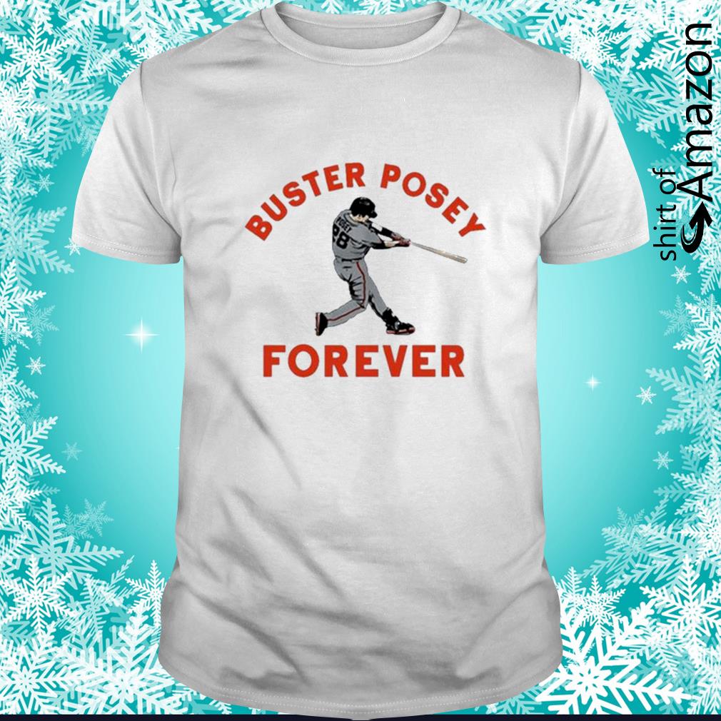 Funny hOT San Francisco Giants Buster Posey Forever shirt