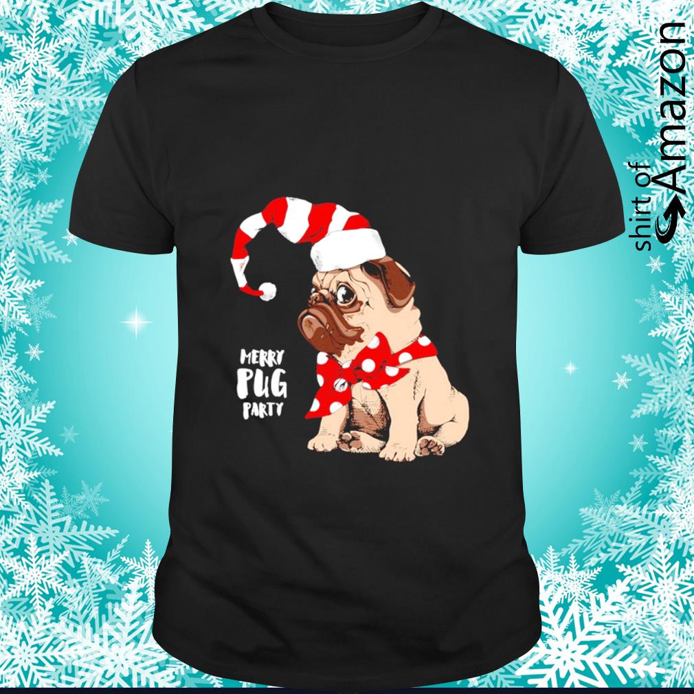 Funny Merry Pug Party Christmas shirt