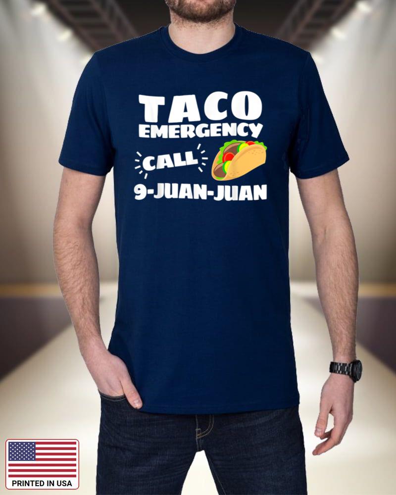 Funny Taco Emergency Cinco de Mayo Men Women Hx35Q