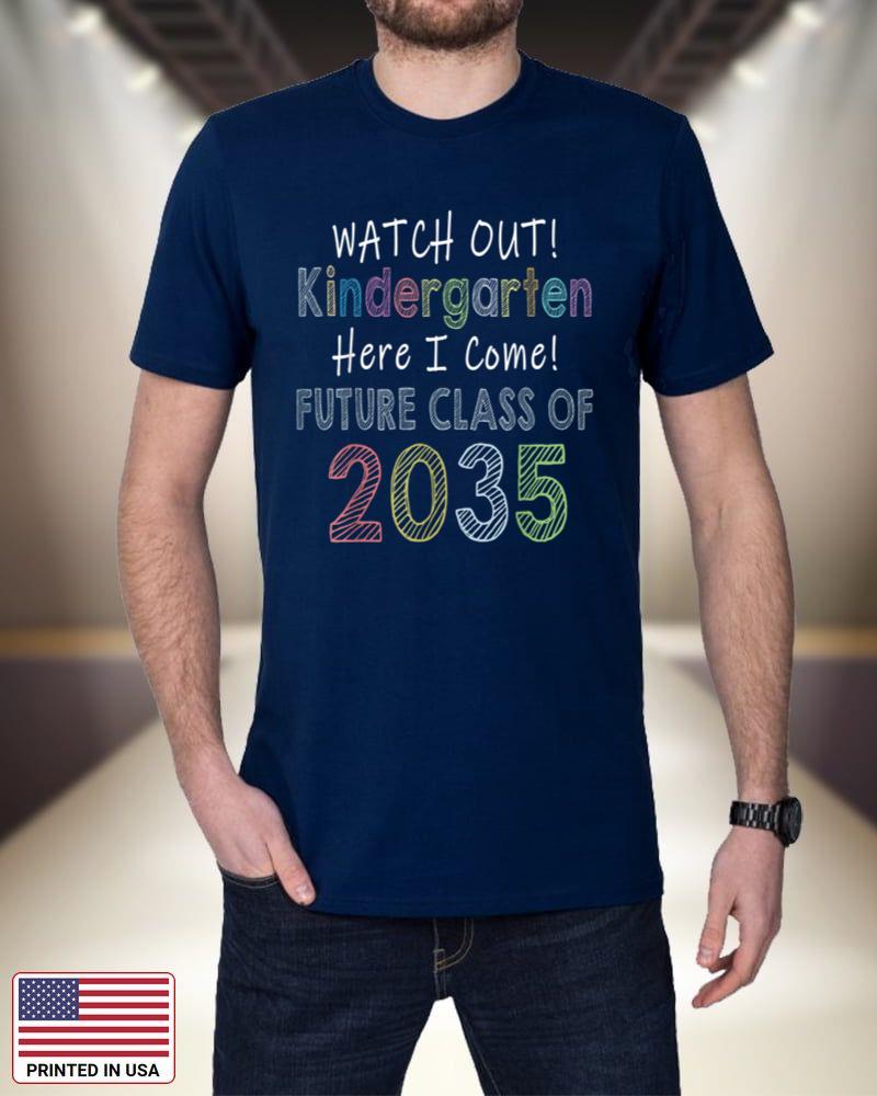 Future Class Of 2035 Watch Out Kindergarten Here I Come 4T2kR