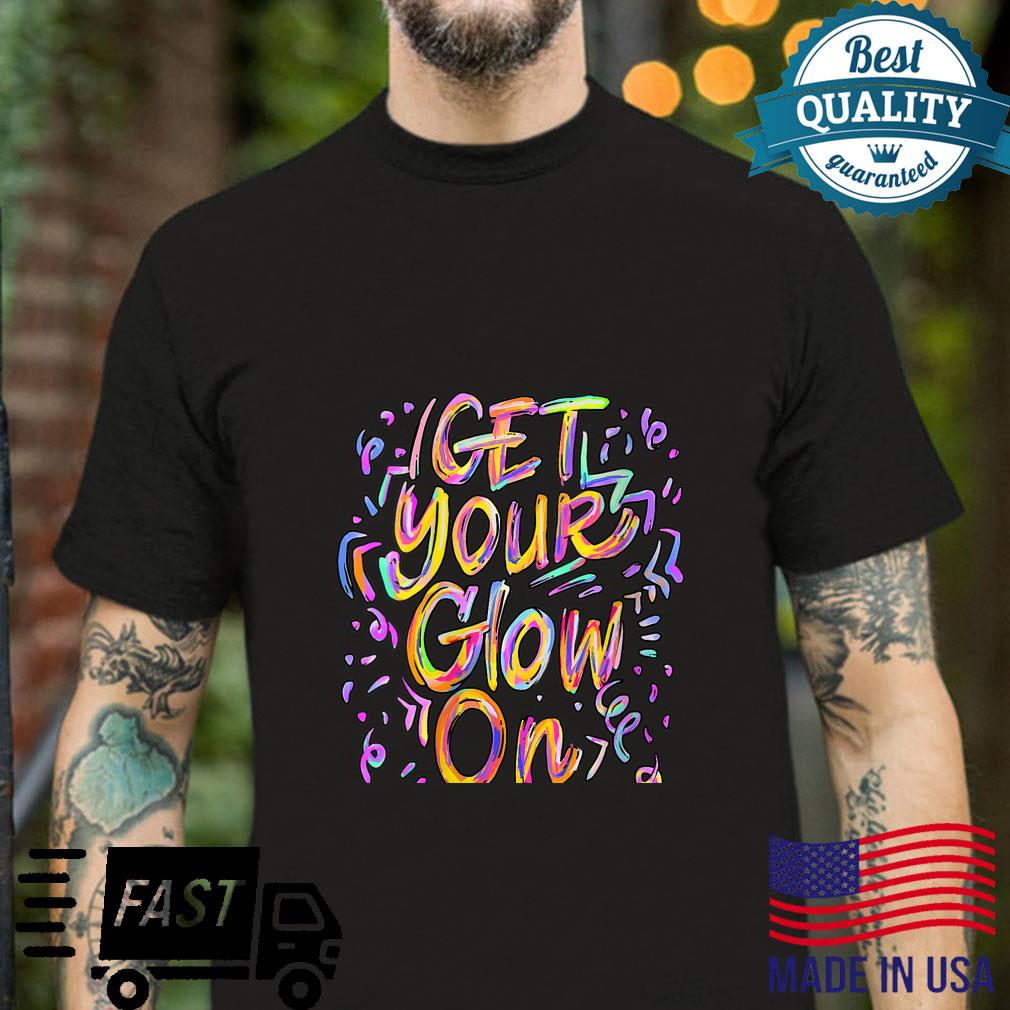 Glow Design for and adults, in bright colors 80 theme Shirt