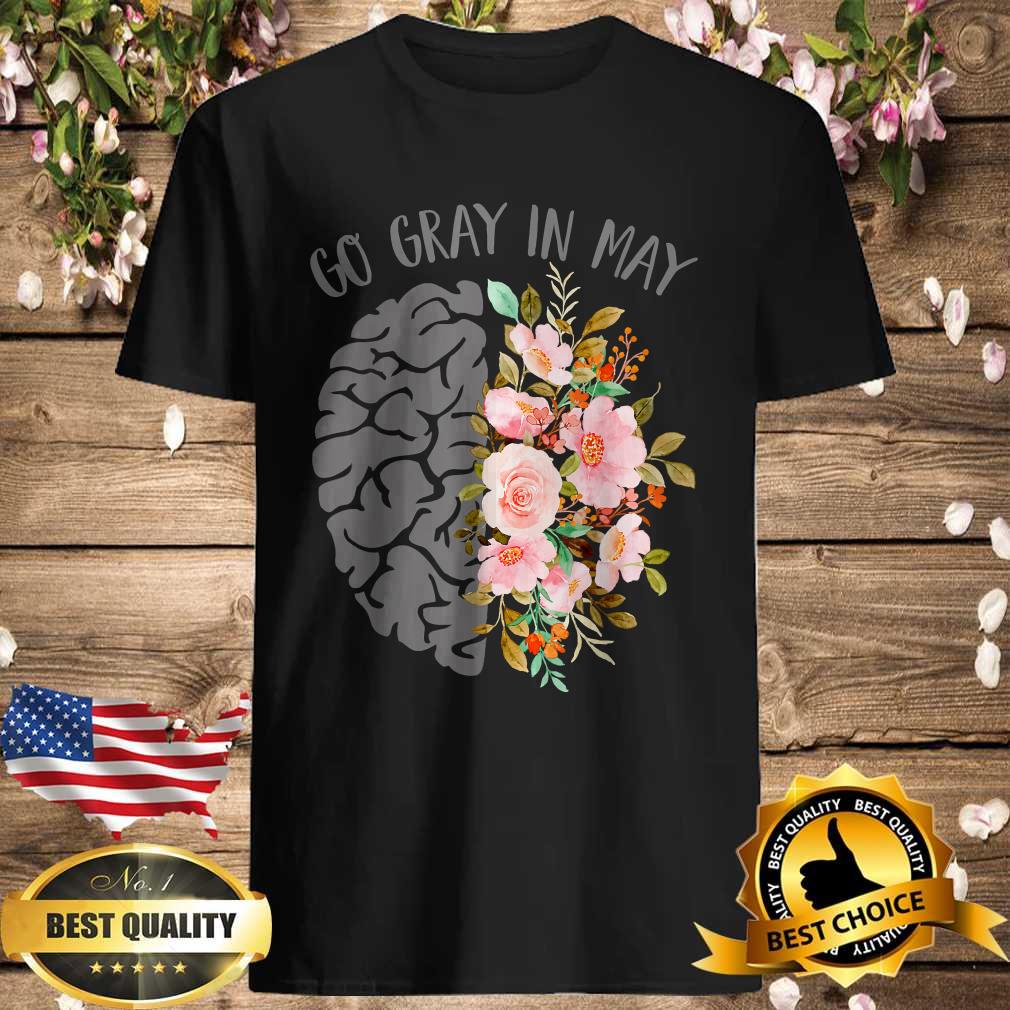 Go Gray In May Brain Tumor Awareness Floral Brain Cancer T-Shirt