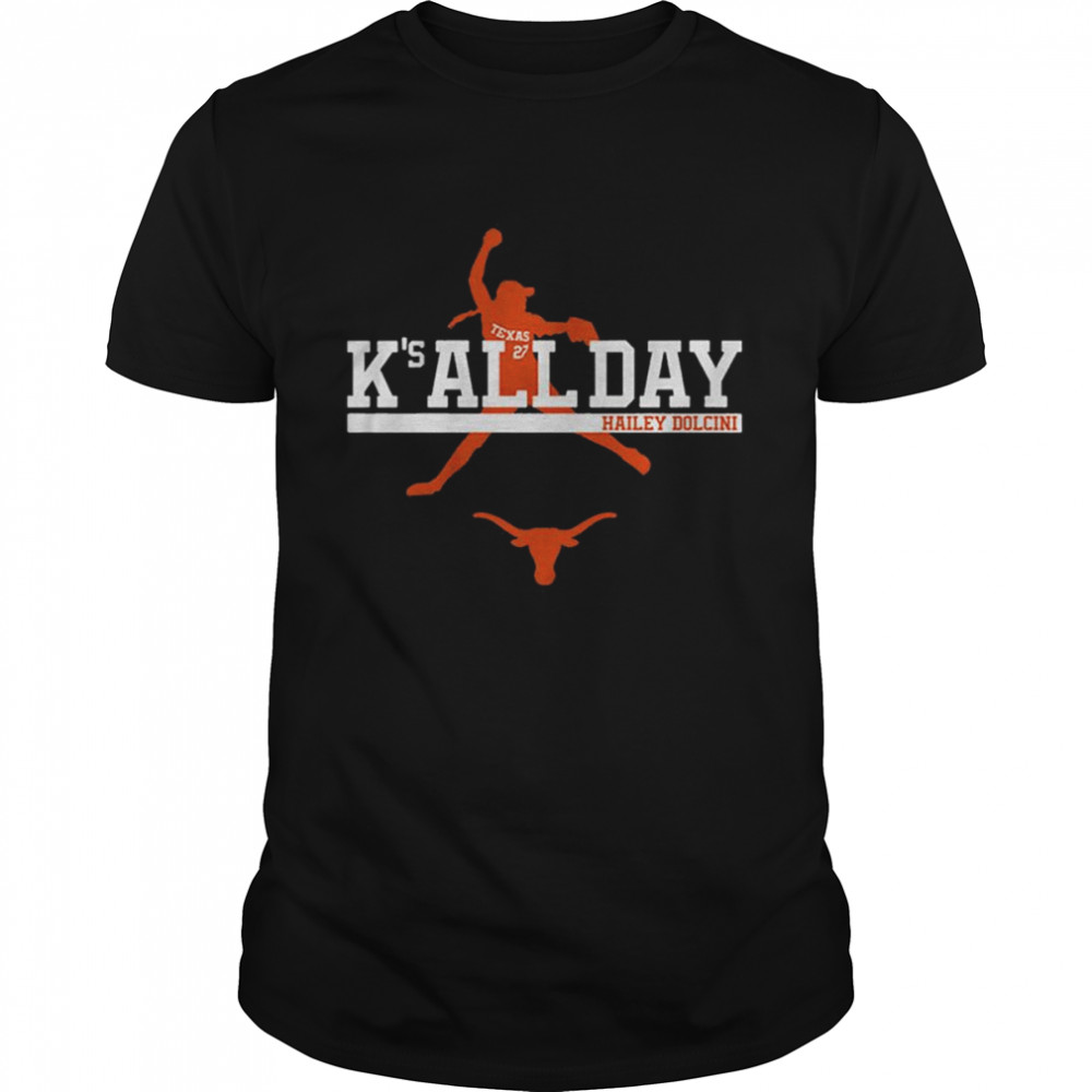 Hailey Dolcini Texas Softball K’s All Day Shirt