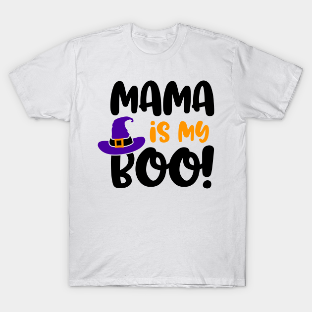 Halloween Mama is my boo T-shirt