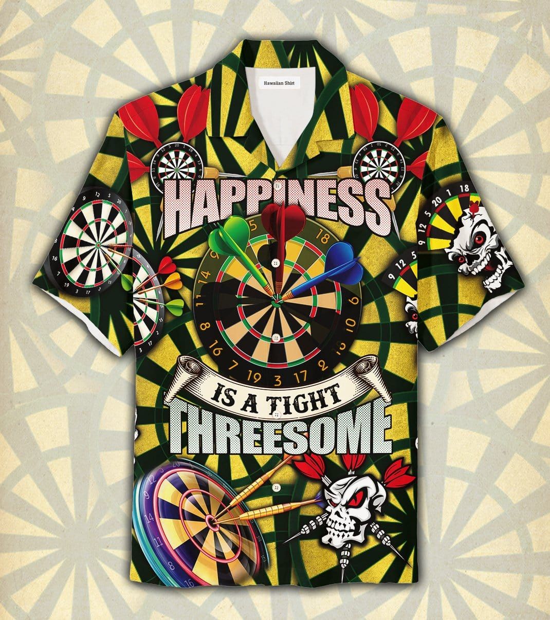 Happiness Is Tight Threesome Darts Hawaiian Shirts #Dh