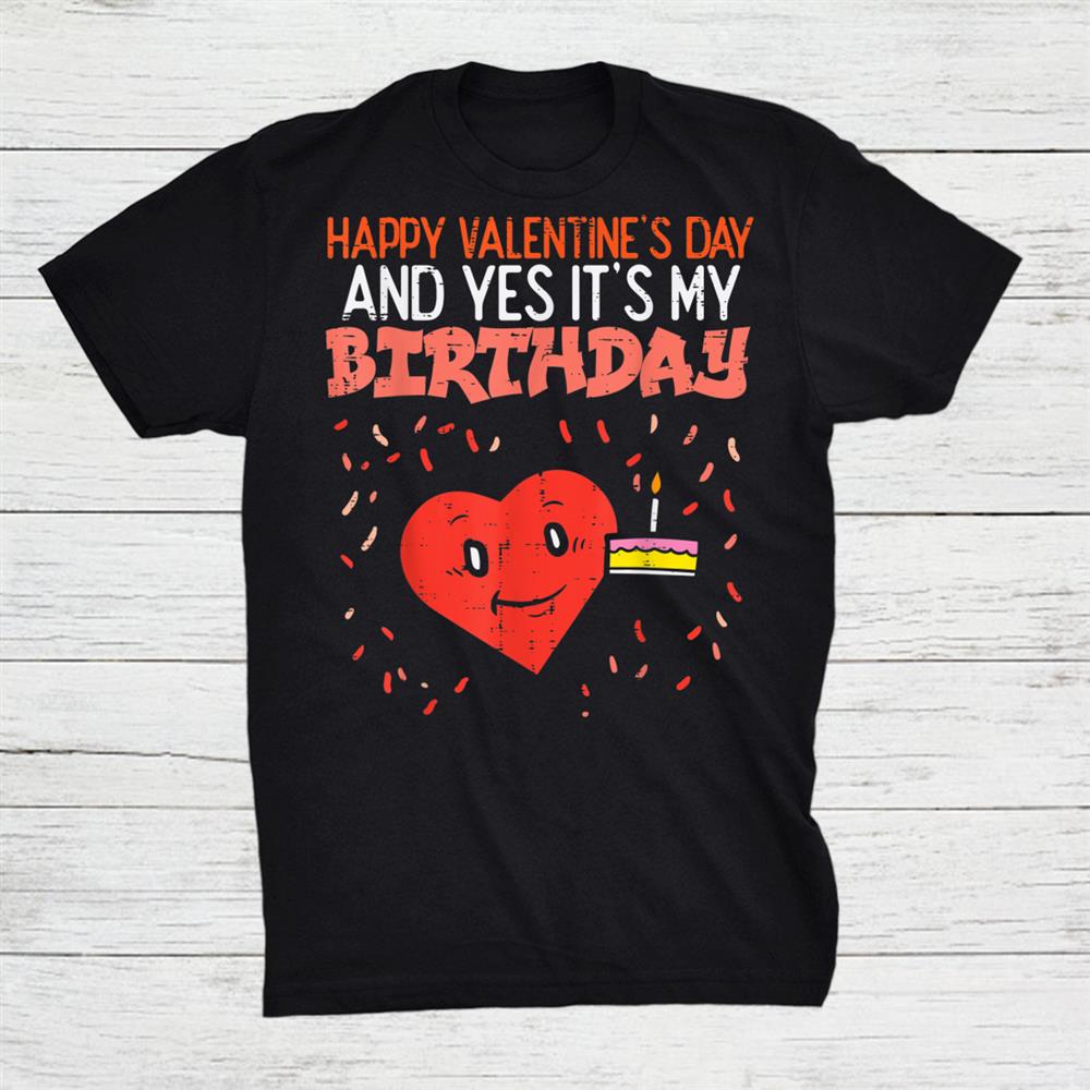 Happy Valentines Day Birthday Heart Cake Cute Shirt