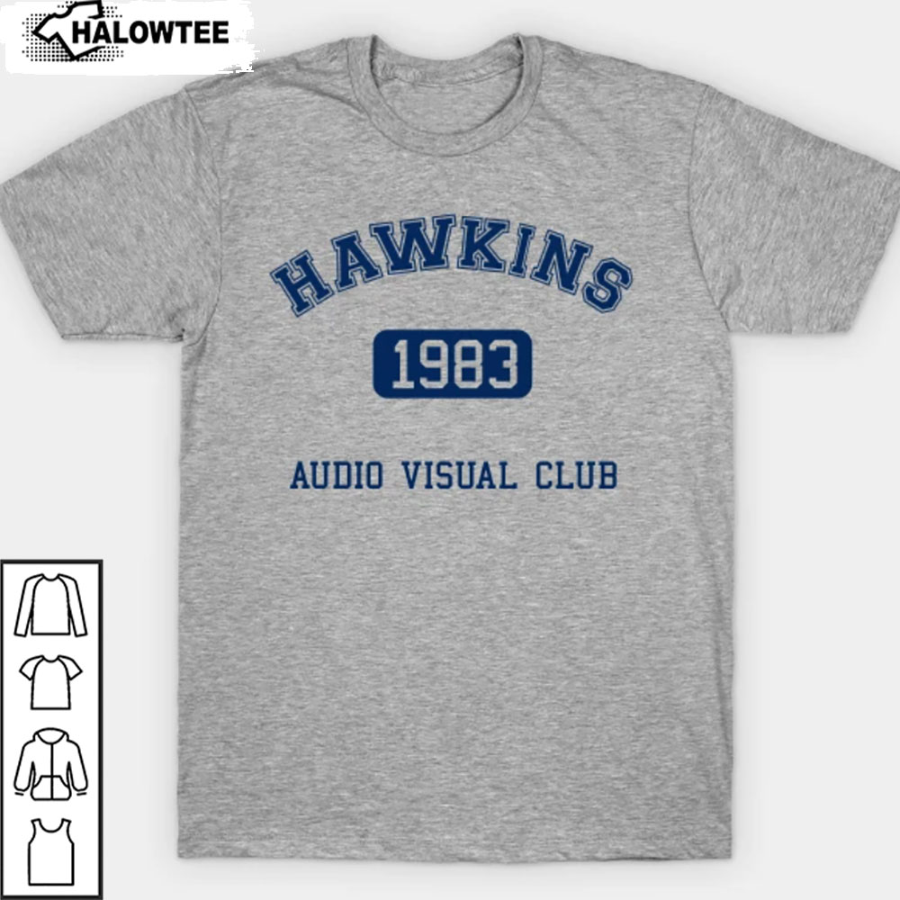 Hawkins AV Club 1983 Hawkins Tshirt Stranger Things 2022 Shirt