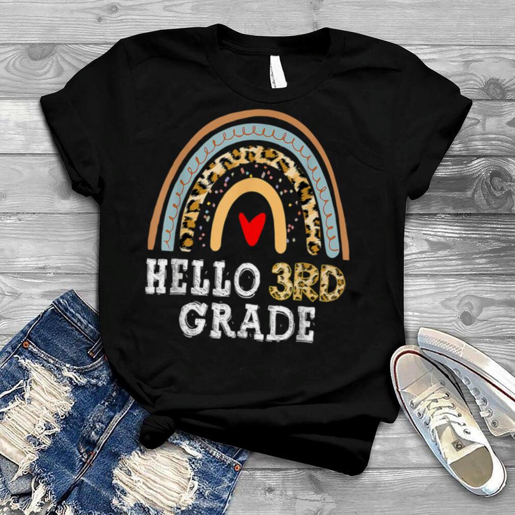 Hello 3rd Grade Rainbow Leopard Teacher Girls Back To School T Shirt