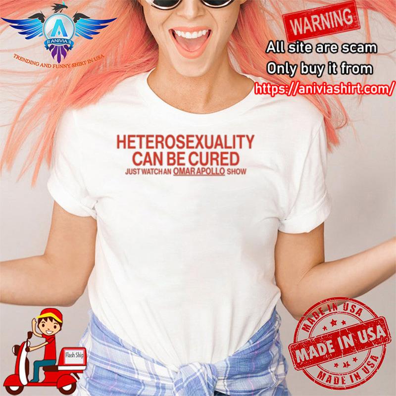 Heterosexuality Can Be Cured Just Watch An Omar Apollo Show shirt