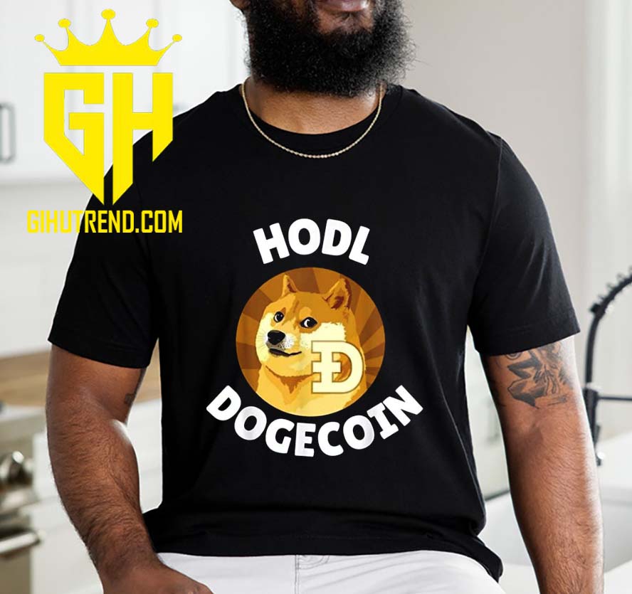 Hodl Doge Coin Fan Gifts T-Shirt