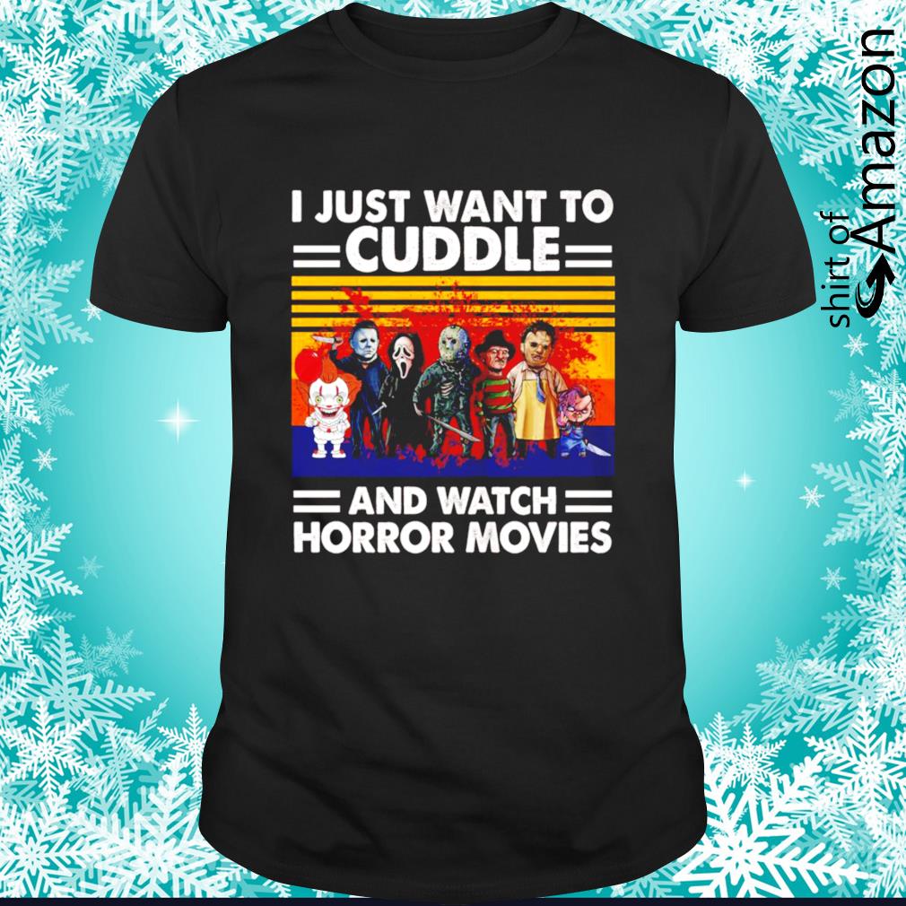 Horror characters I just want to cuddle and watch horror movies vintage shirt