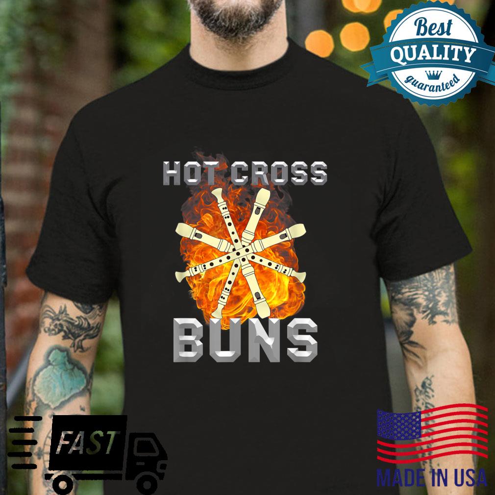 Hot Cross Buns And Recorder Musical Instrument Shirt