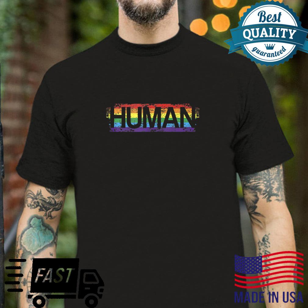 Human LGBT LGBTQ Gay Pride Rainbow Flag Proud Shirt