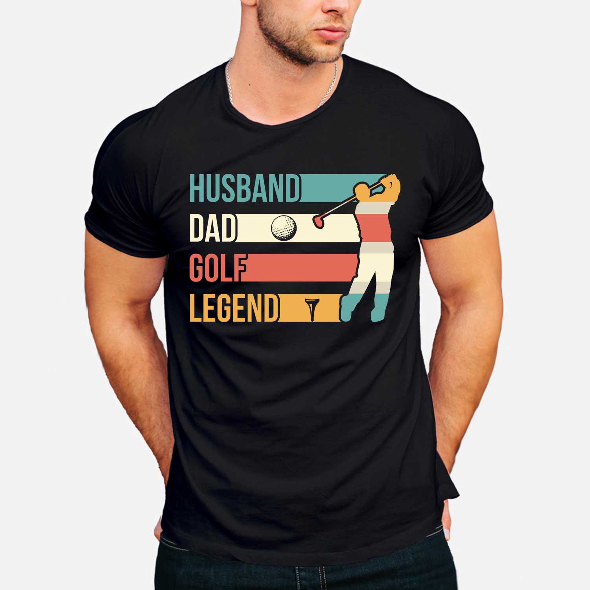 Husband Dad Golf Legend Father’s Day Shirt