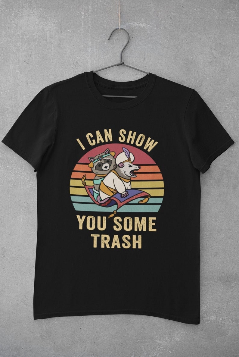 I Can Show You Some Trash Funny Vintage Racoon Unisex T-Shirt
