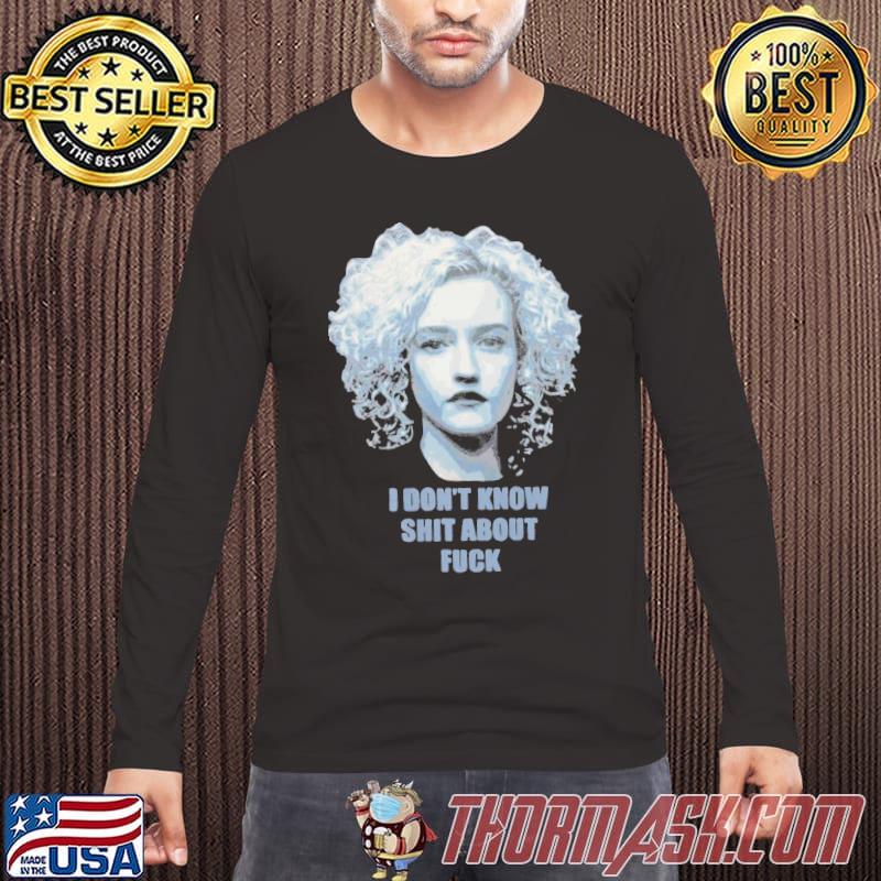 I don’t know shit about fuck ruth shirt