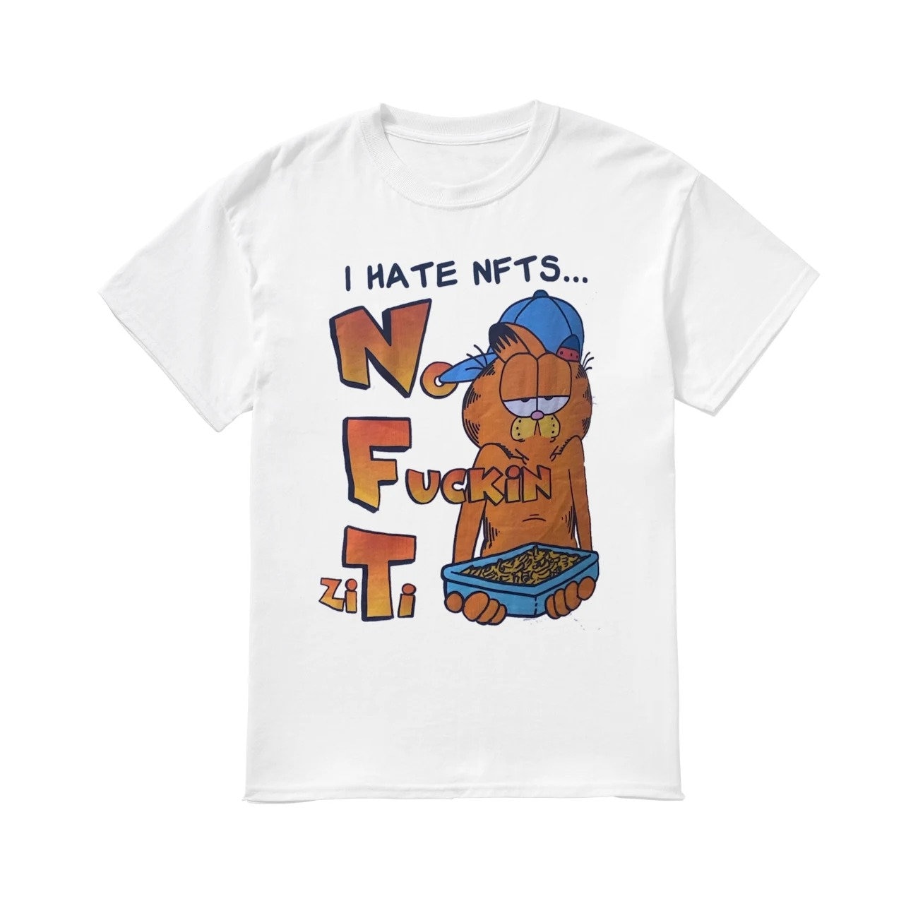 I Hate NFTS No Fucking ZiTi T- Shirt