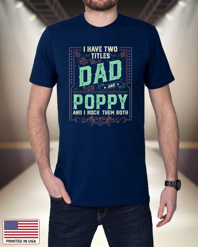 I Have Two Titles Dad And Poppy Men Retro Decor Grandpa 0eoIC
