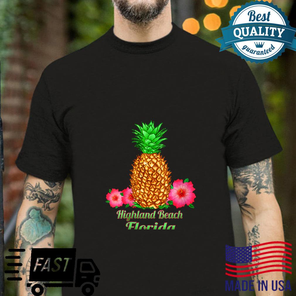 I Love Highland Beach Florida FL Pineapple Floral Shirt