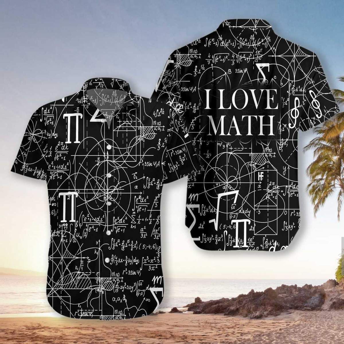 I Love Math Unisex Hawaiian Shirt Teacher Gift #V