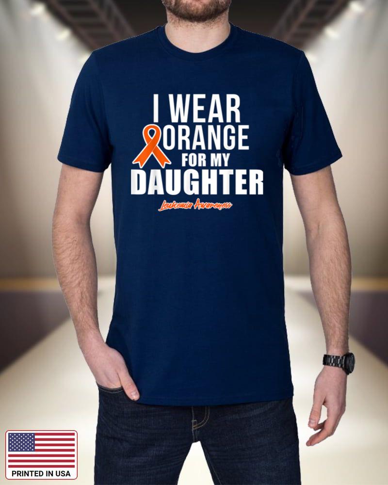 I Wear Orange for My Daughter Leukemia Awareness 5Ij9p