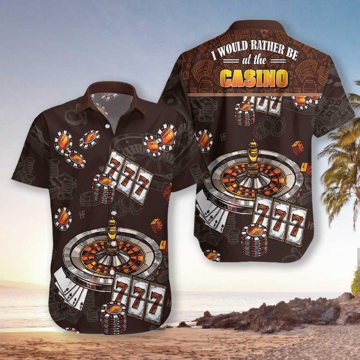 I Would Rather Be At The Casino Hawaiian Shirt #V