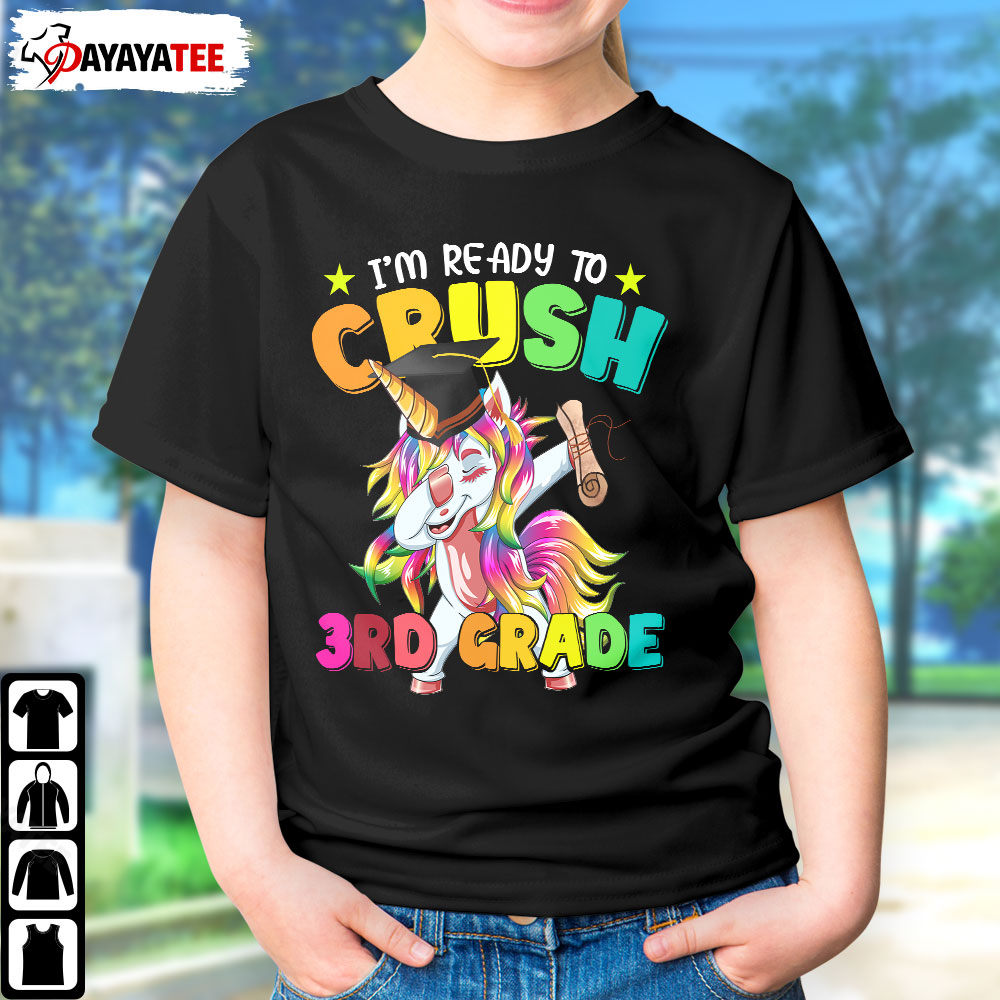 I’m ready to crush 3rd Grade Unicorn Shirt