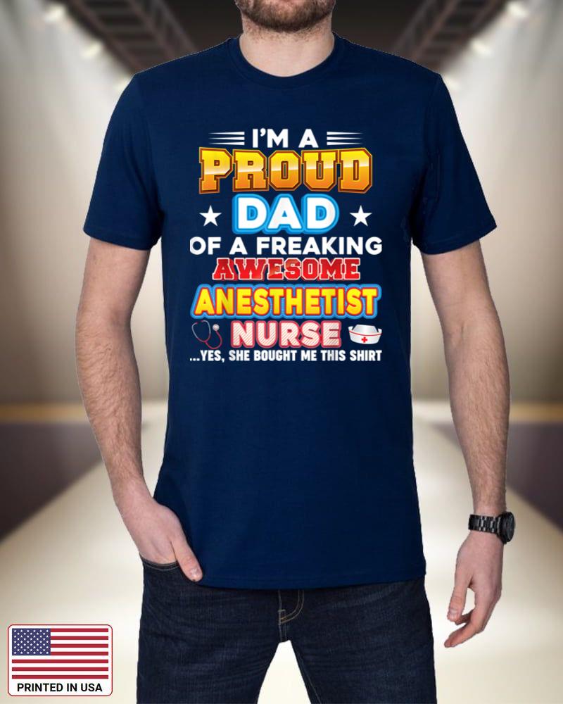 I'm A Proud Dad Of Anesthetist Nurse Freaking Awesome Father PdT5r