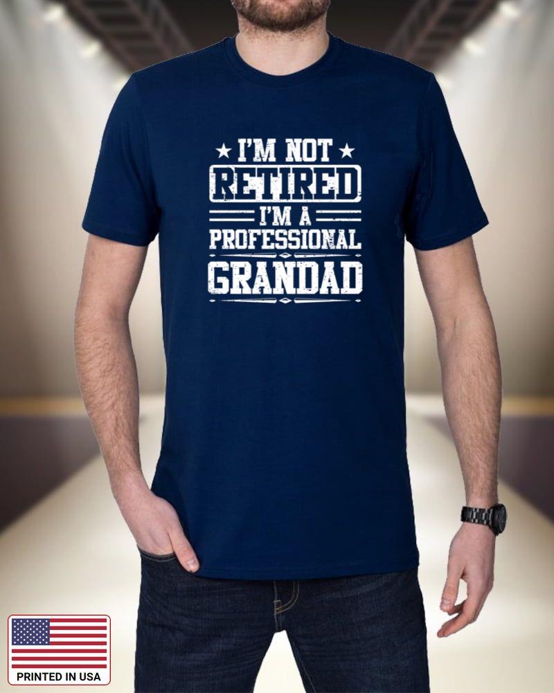 I'm Not Retired I'm A Professional Grandad Shirt Fathers Day Premium_1 csFrh