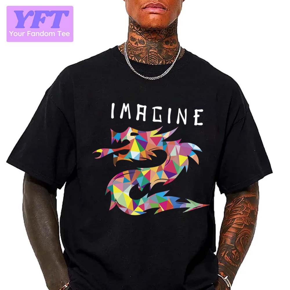 Imagine Fantasy Dragon Design Imagine Dragon Unisex T-Shirt