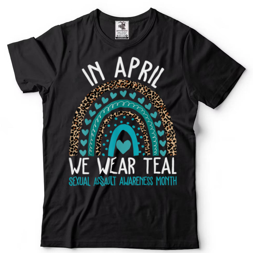 In April We Wear Teal Sexual Assault Awareness Month Shirt