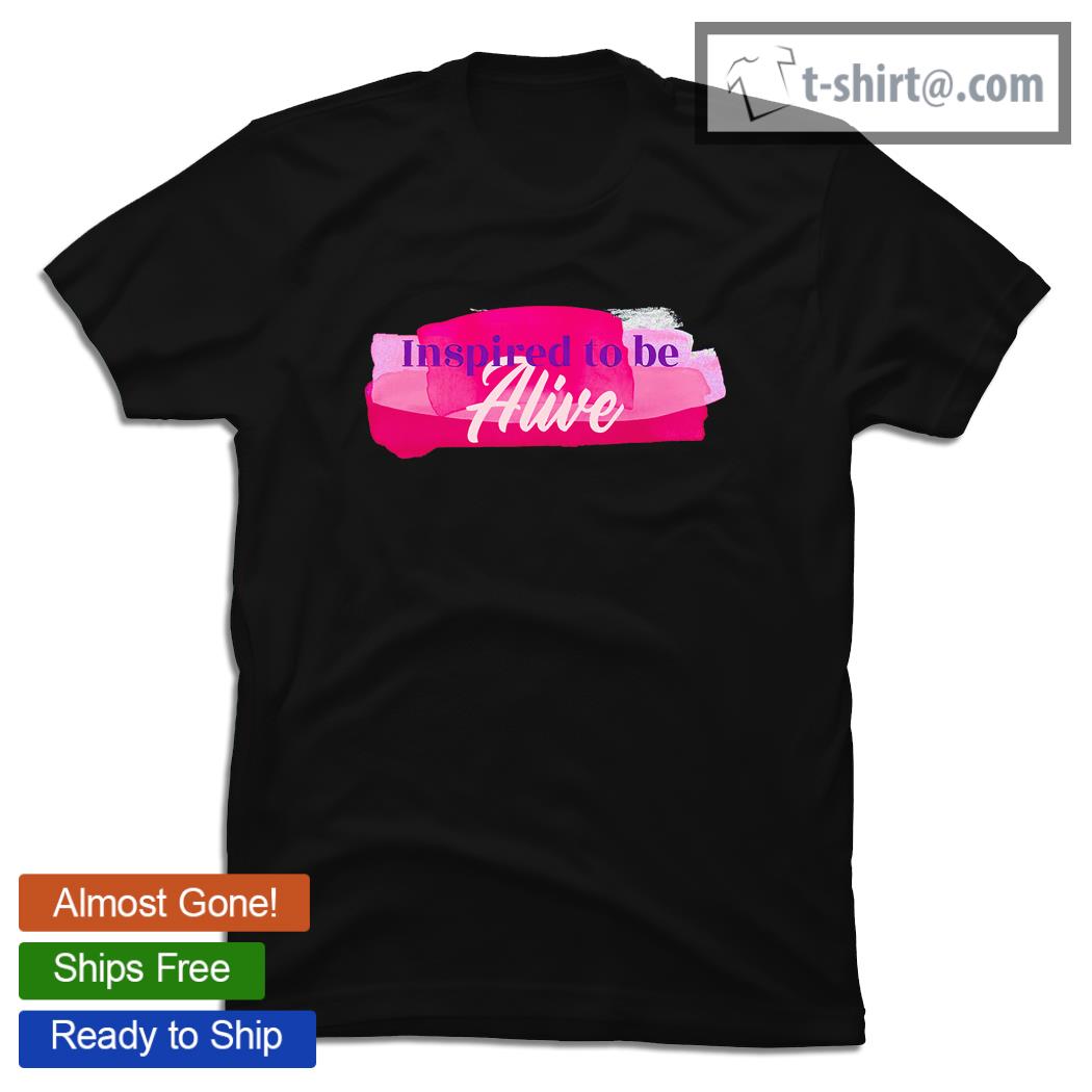 Inspired to be alive fitted scoop shirt