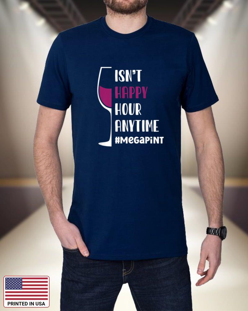 Isn't Happy Hour Anytime Mega Pint Wine Glass Funny hFTqN