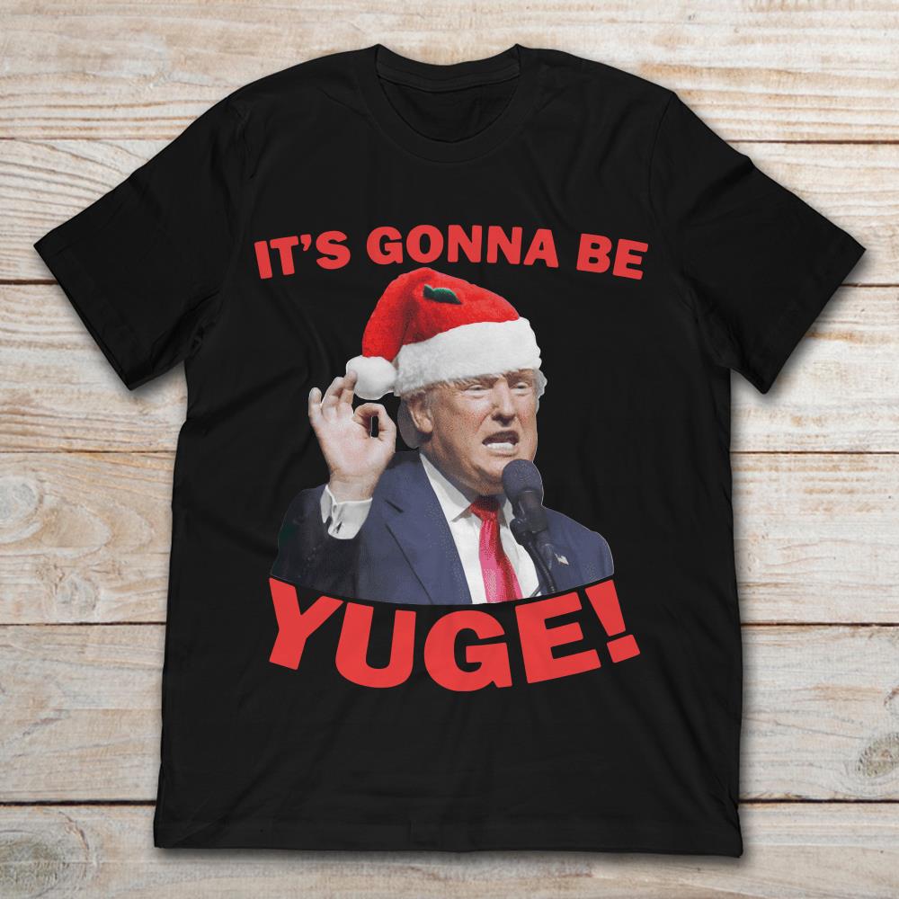 It’s Gonna Be Yuge Trump Santa