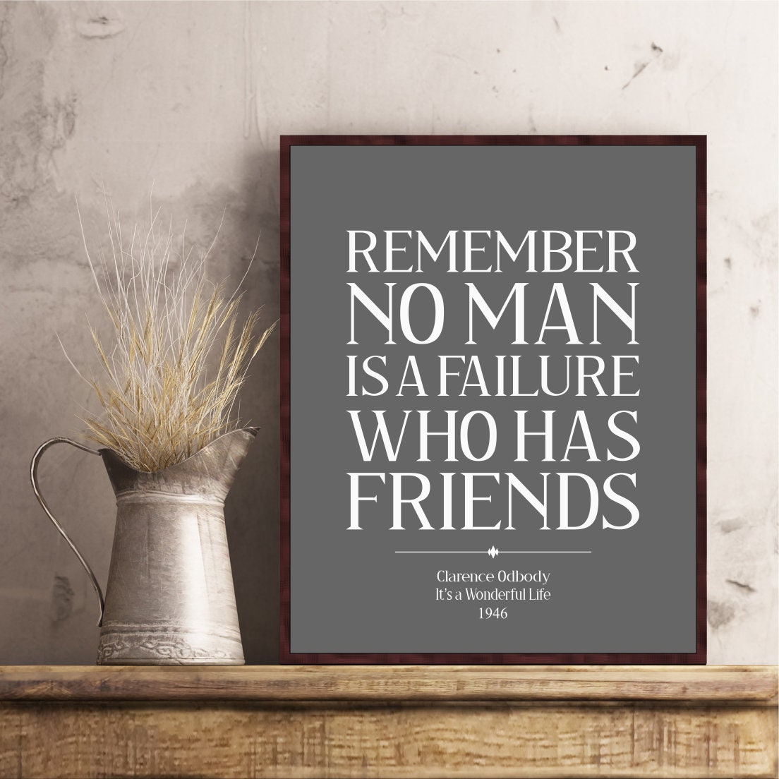 It's a Wonderful Life quote poster Clarence Odbody Remember no man is a failure who has friends George Bailey classic movie wall art decor