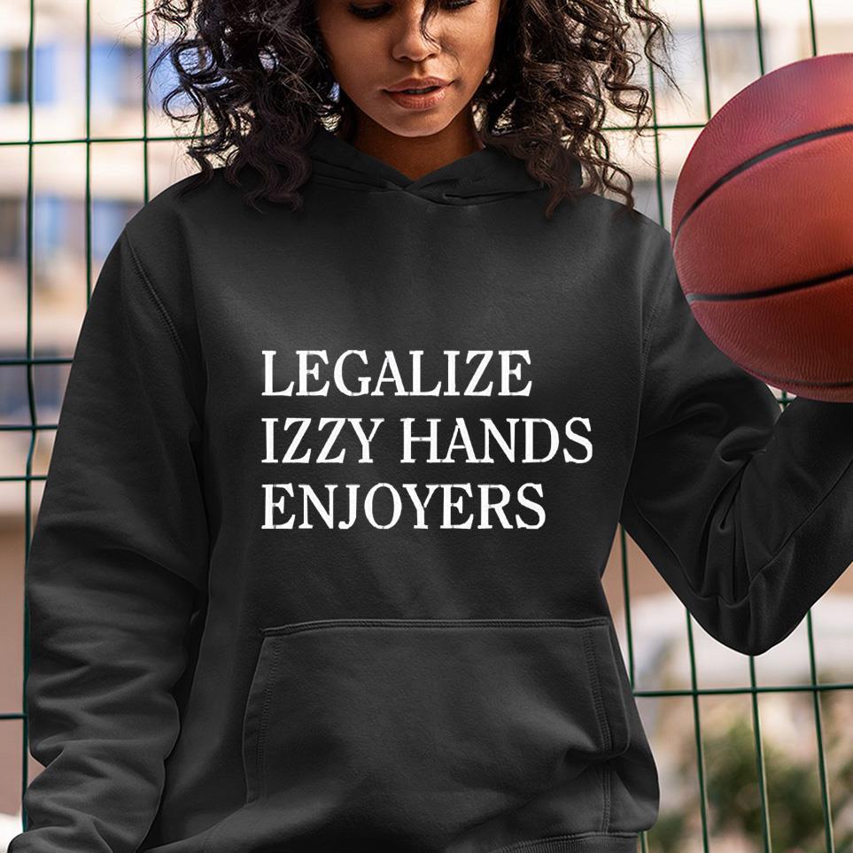 Izzy hands enjoyers shirt