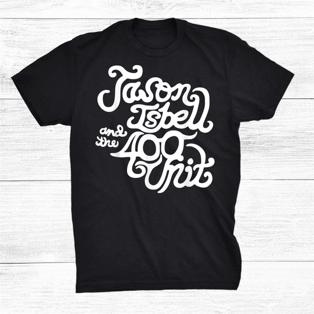 Jason And The 400unit Isbell Shirt