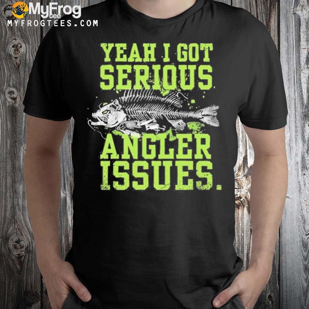 Jenny nicholson yeah I got serious angler issues shirt