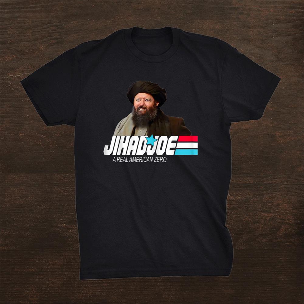 Jihad Joe Funny Biden A Jihadjoe Real American Zero Shirt
