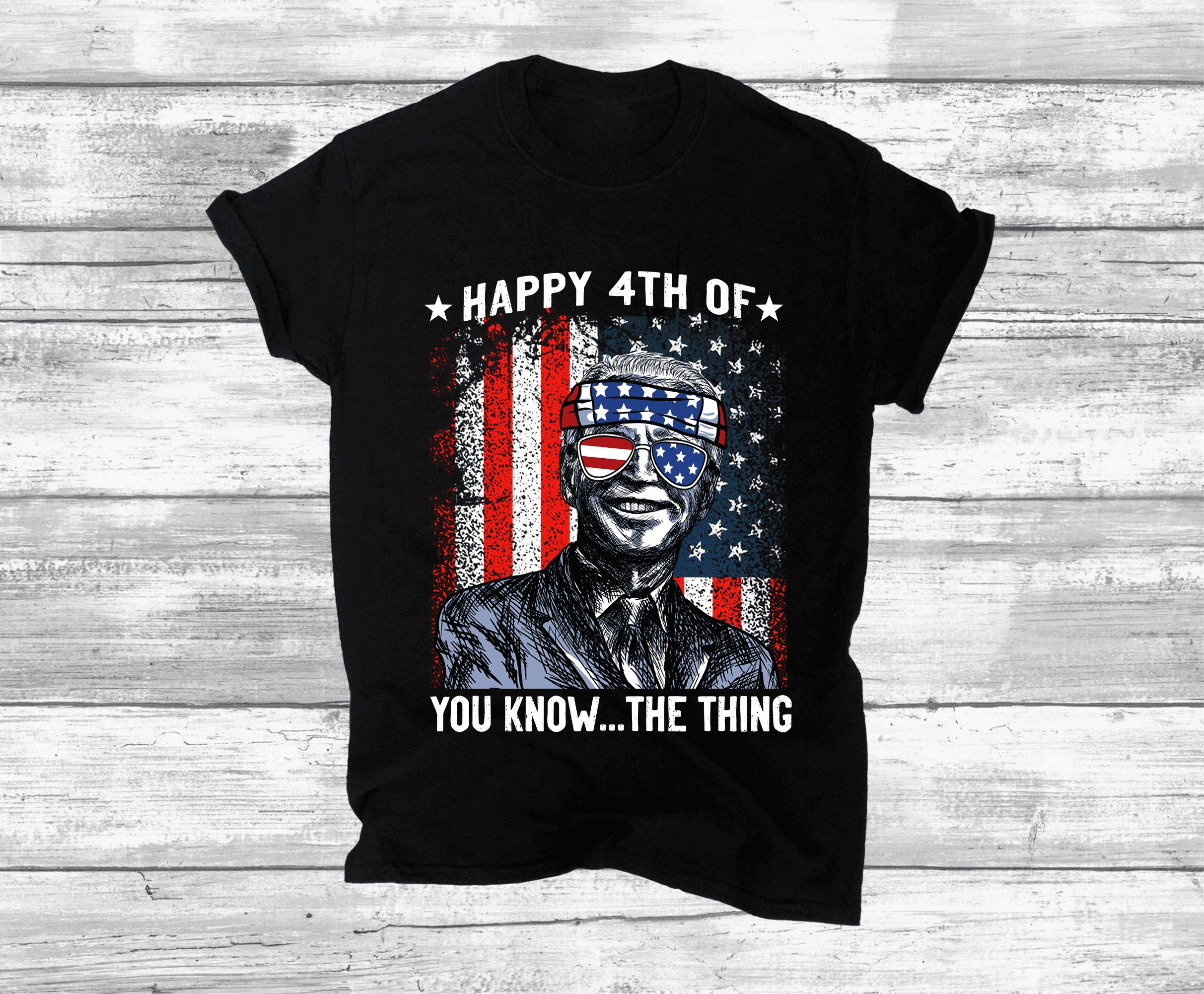 Joe Biden Merry 4th Of You Know The Thing Patriotic Shirt