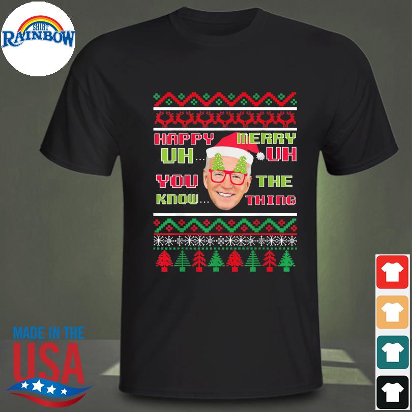 Joe Biden Merry UH UH Ugly Christmas 2021 Ugly Christmas Sweatshirt