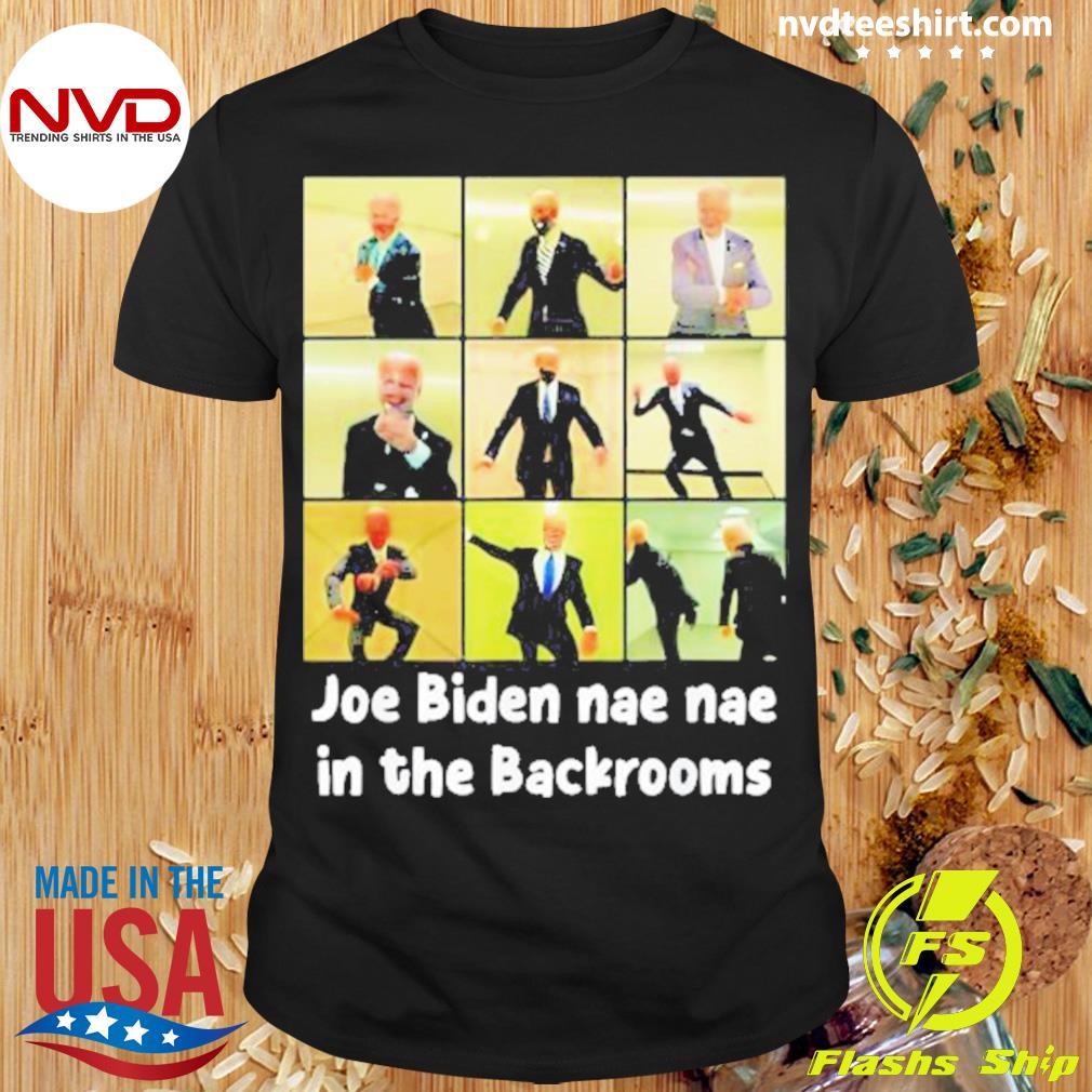 Joe Biden Nae Nae in the Backrooms Shirt