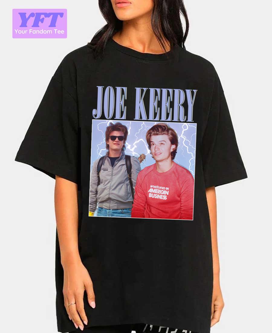 Joekeery Steve Harrington Joe Keery Stranger Things Unisex T-Shirt