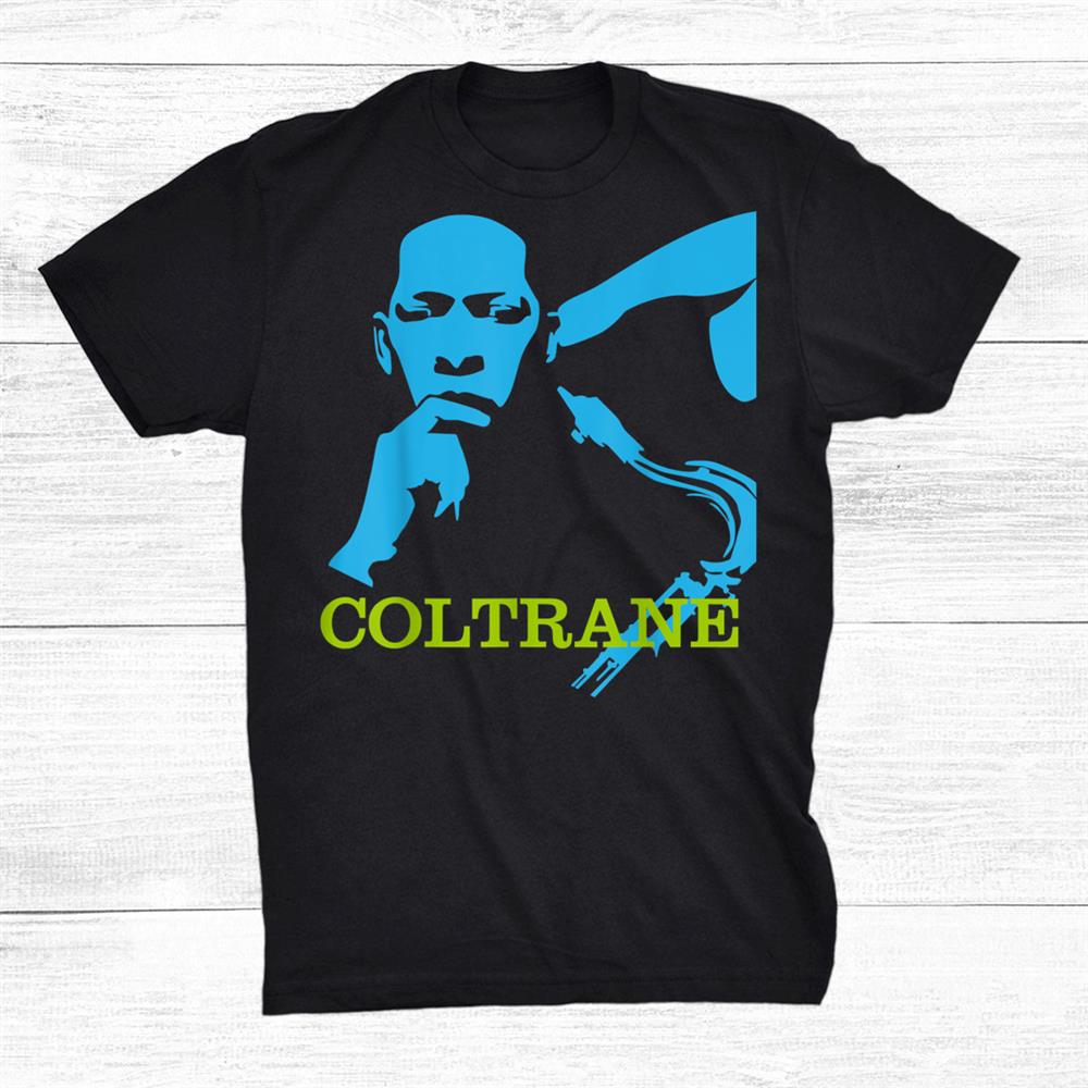 Johns Coltranes Shirt